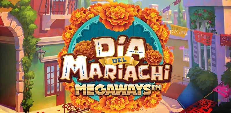 Dia Del Mariachi Megaways