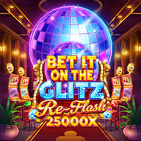 Bet It on the Glitz Re-Flash