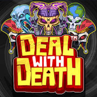 Deal With Death in All Slots